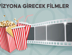 Bu Hafta Vizyona Girecek Filmler: Aksiyon, Gerilim, Dram ve Daha Fazlası