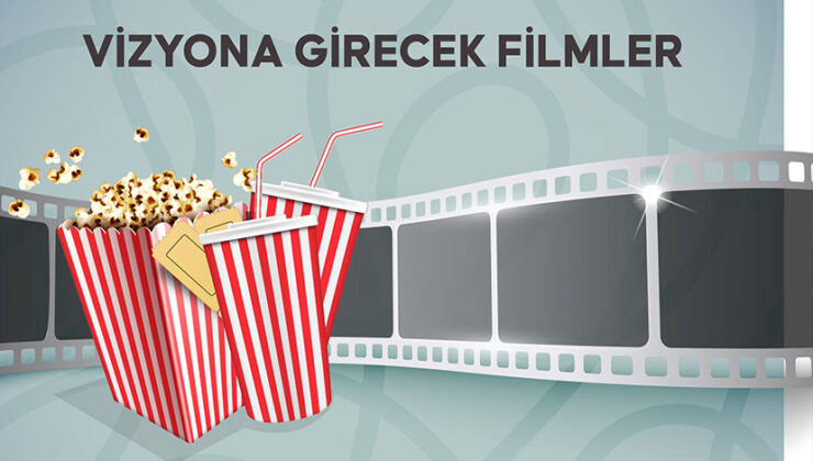 Bu Hafta Vizyona Girecek Filmler: Aksiyon, Gerilim, Dram ve Daha Fazlası