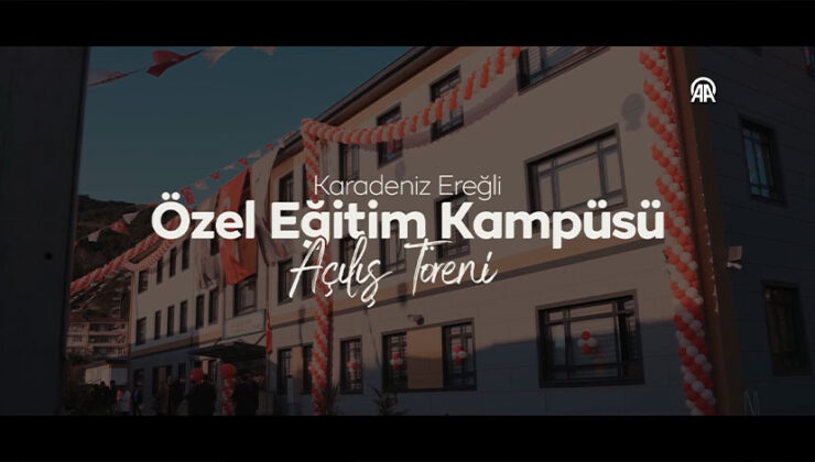 Emine Erdoğan’dan Karadeniz Ereğli Özel Eğitim Kampüsü Açılış Töreni’ne ilişkin paylaşım